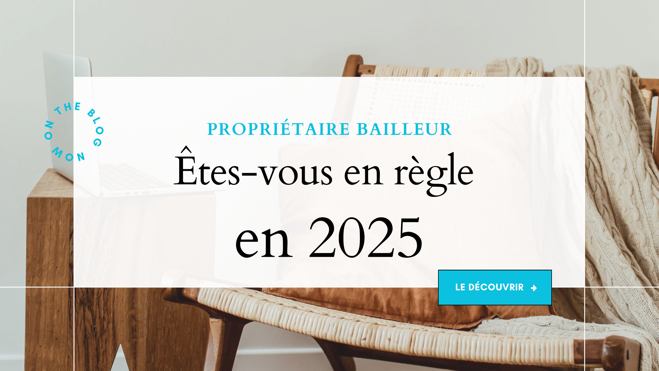 "Les nouvelles rgles pour les propritaires bailleurs en 2025 : Ce quil faut savoir"