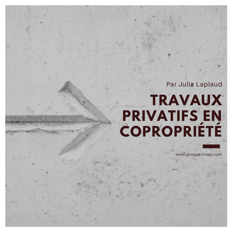 "Travaux privs en coproprit : les rgles  respecter"